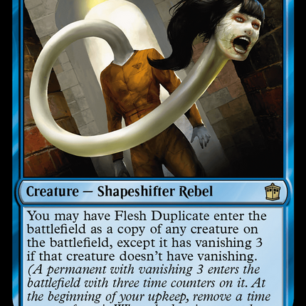 Flesh Duplicate (Surge Foil) [Doctor Who]