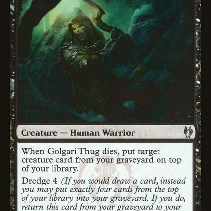 Golgari Thug [Duel Decks: Izzet vs. Golgari]