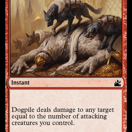Dogpile [Ravnica Remastered]