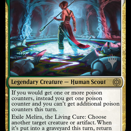 Melira, the Living Cure (Promo Pack) [Phyrexia: All Will Be One Promos]