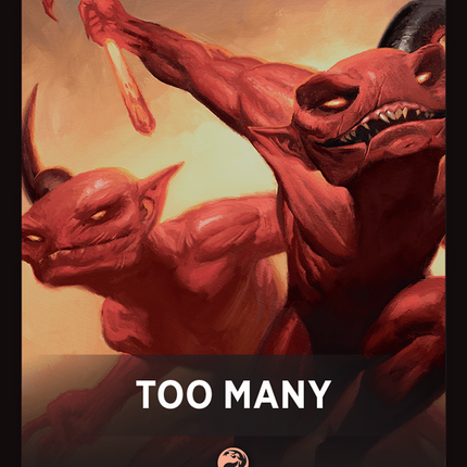 Too Many Theme Card [Foundations Jumpstart Front Cards]