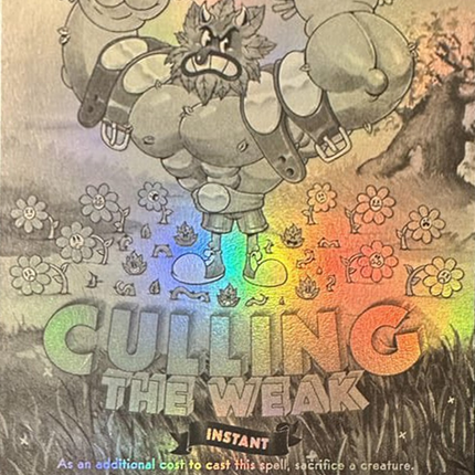 Culling the Weak (Black & White Foil) [Secret Lair Drop Series]