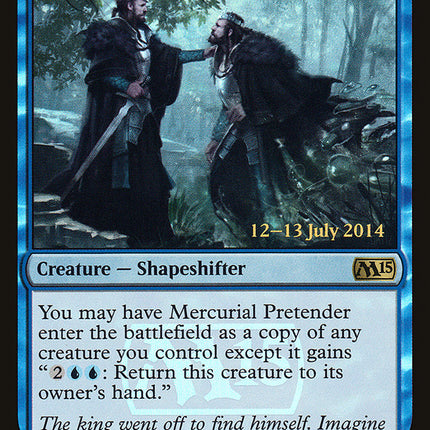 Mercurial Pretender [Magic 2015 Prerelease Promos]
