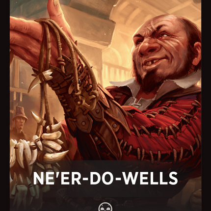 Ne'er-Do-Wells Theme Card [Foundations Jumpstart Front Cards]