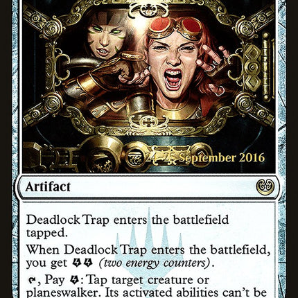 Deadlock Trap [Kaladesh Prerelease Promos]