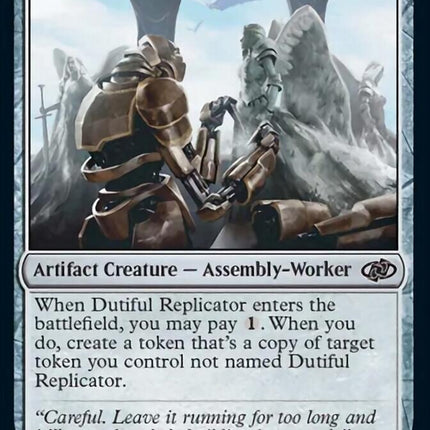 Dutiful Replicator [Jumpstart 2022]