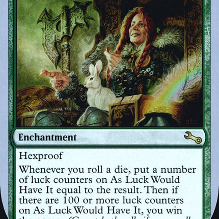 As Luck Would Have It (Unfinity Foil Edition) [The List]