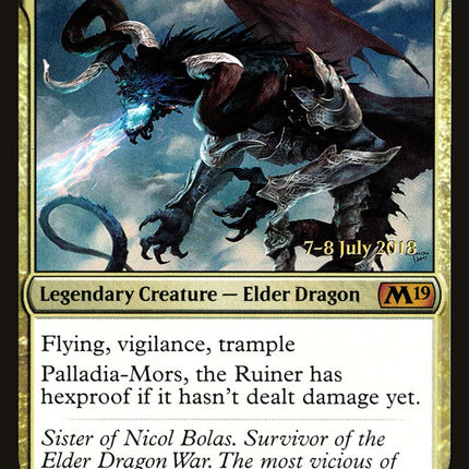 Palladia-Mors, the Ruiner [Core Set 2019 Prerelease Promos]