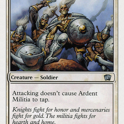 Ardent Militia [Eighth Edition]