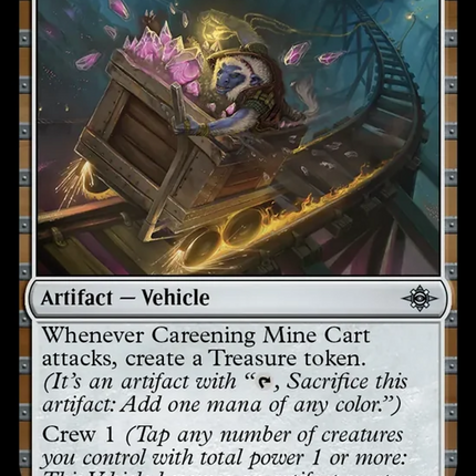 Careening Mine Cart [The Lost Caverns of Ixalan]