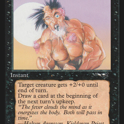 Fevered Strength (Foaming Mouth) [Alliances]