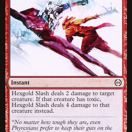 Hexgold Slash [Phyrexia: All Will Be One]