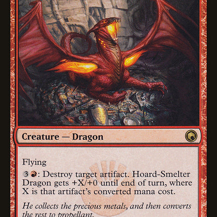 Hoard-Smelter Dragon [Scars of Mirrodin]