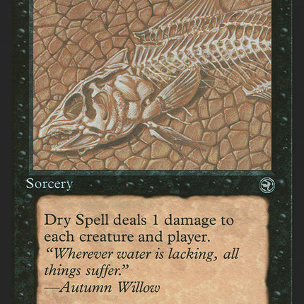 Dry Spell (Autumn Willow Flavor Text) [Homelands]