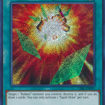 Squib Draw [CIBR-EN055] Secret Rare