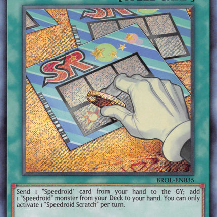 Speedroid Scratch [BROL-EN035] Secret Rare