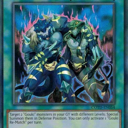 Gouki Re-Match [COTD-EN054] Super Rare