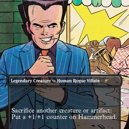 Hammerhead, Maggia Boss [Secret Lair Drop Series]