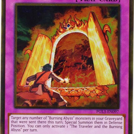 The Traveler and the Burning Abyss [PGL3-EN097] Gold Rare