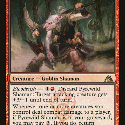 Pyrewild Shaman [Dragon's Maze]