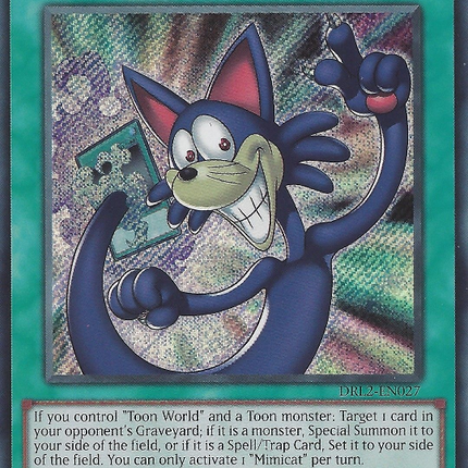 Mimicat [DRL2-EN027] Secret Rare
