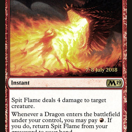 Spit Flame [Core Set 2019 Prerelease Promos]